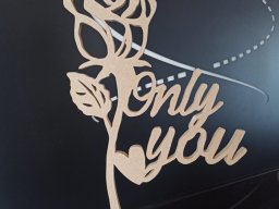 only you